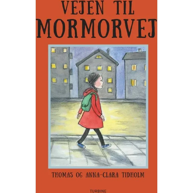 Vejen til Mormorvej – Thomas Tidholm