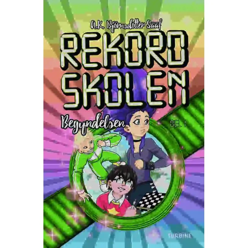 Rekordskolen: Begyndelsen (Bog 1)