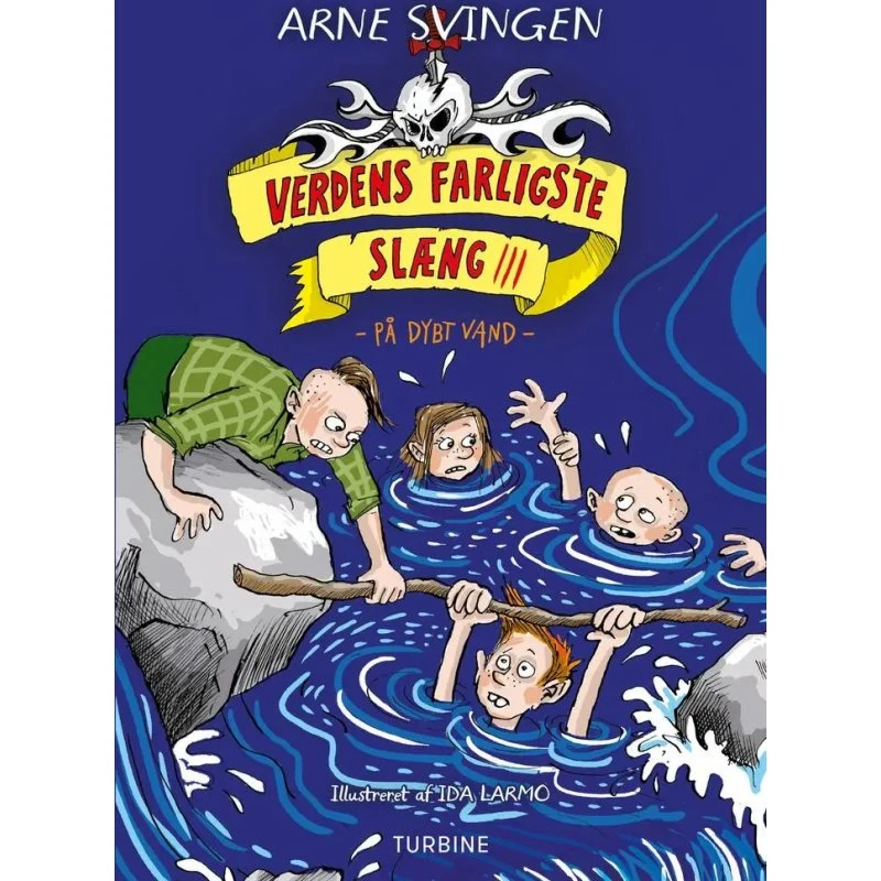 Verdens farligste slæng 3 - På dybt vand (Arne Svingen)