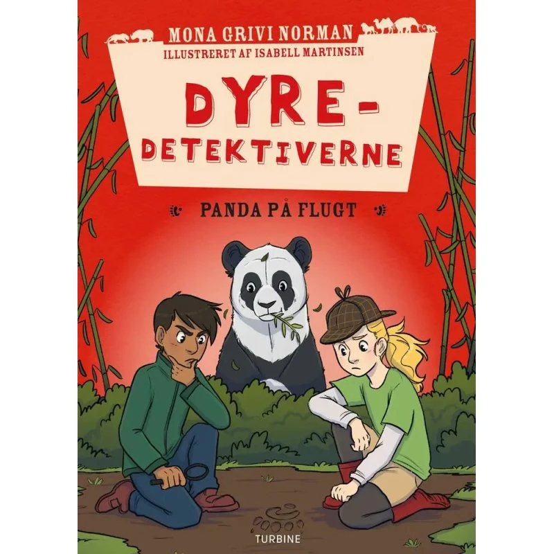 Dyredetektiverne: Panda på flugt - Mona Grivi Norman