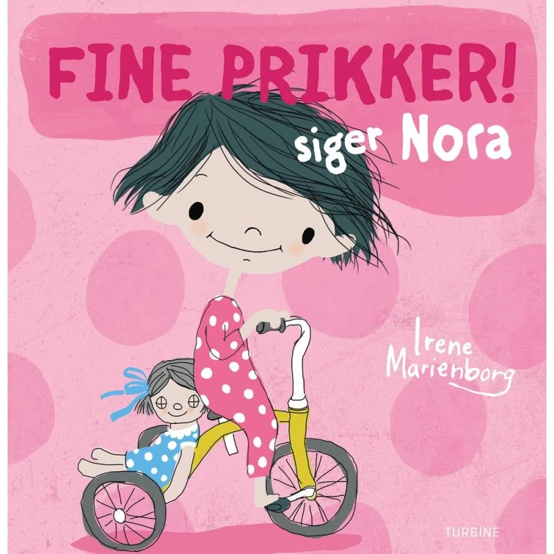 Fine prikker! Siger Nora – billedbog af Irene Marienborg