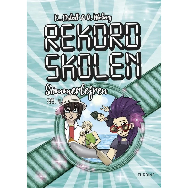 Rekordskolen 4: Sommerlejren - Katarina Ekstedt