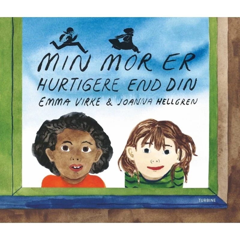 Min mor er hurtigere end din - Emma Virke