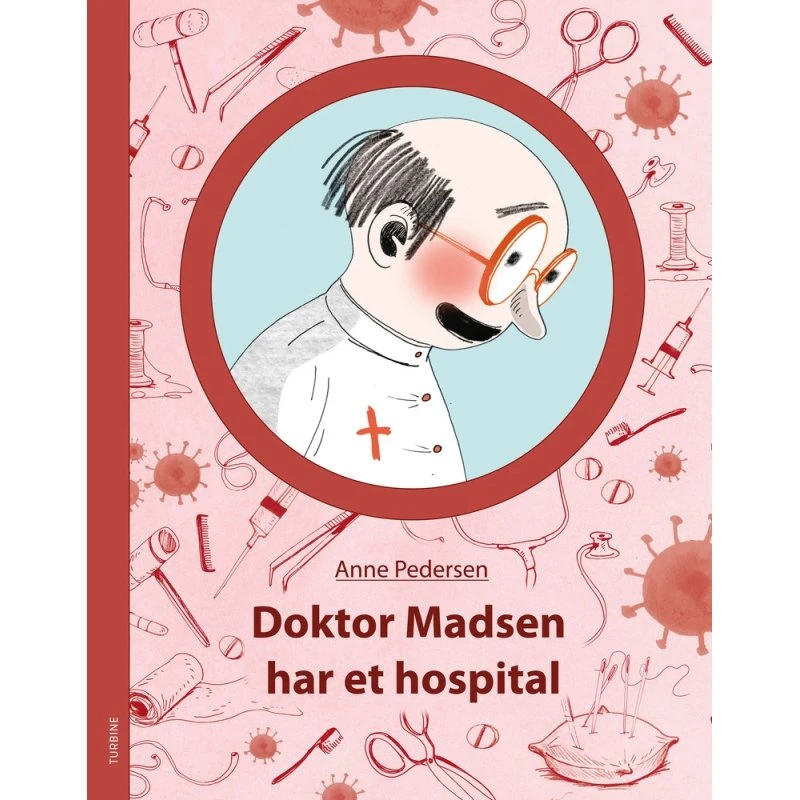 Doktor Madsen har et hospital - Anne Pedersen