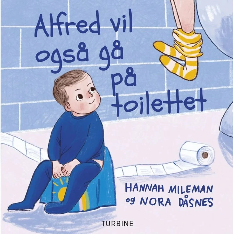 Alfred vil også gå på toilettet - Hannah Mileman