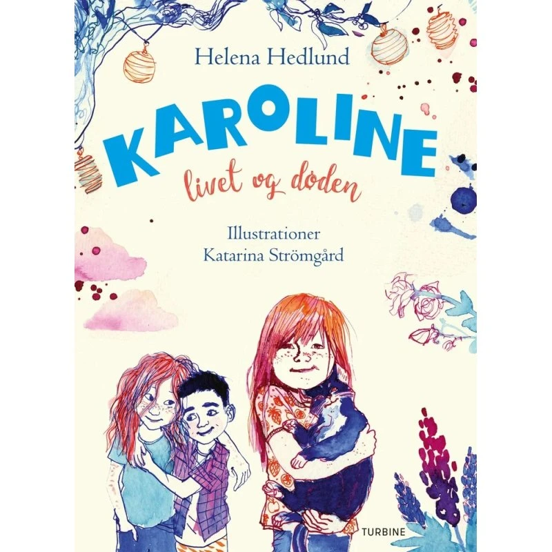 Karoline, livet og døden – Helena Hedlund