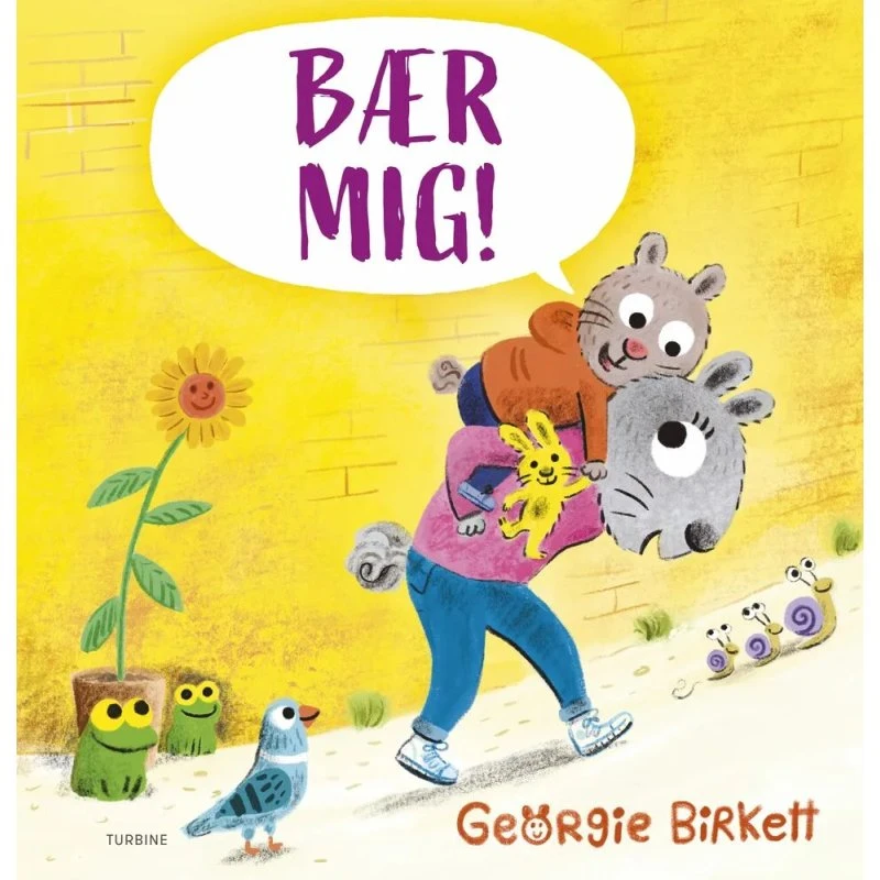 Bær mig! – billedbog af Georgie Brikett
