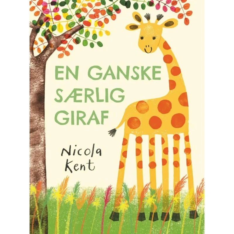 En ganske særlig giraf (Nicola Kent)
