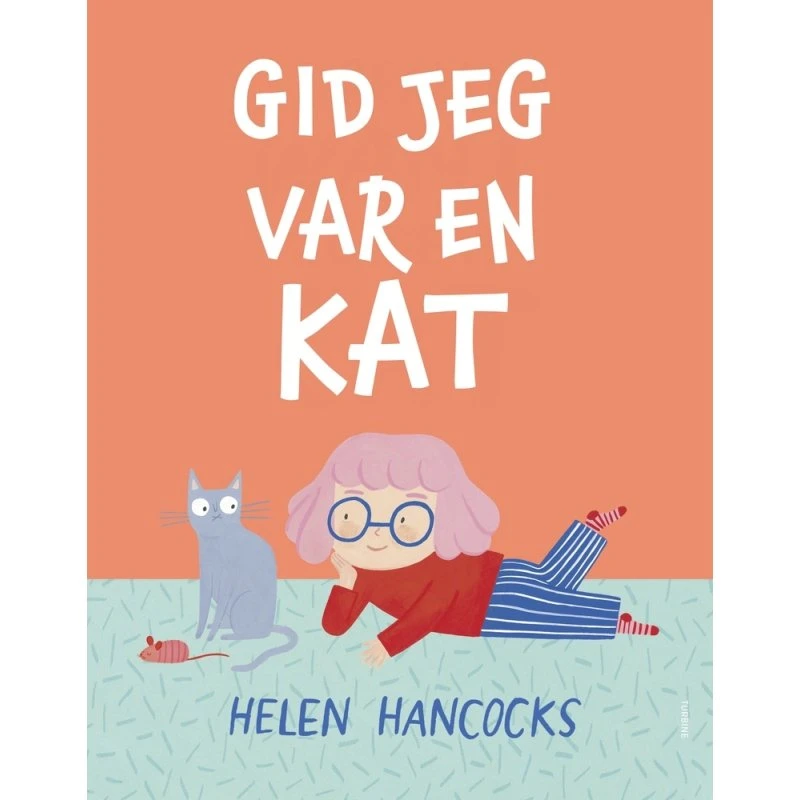 Gid jeg var en kat – billedbog af Helen Hancocks