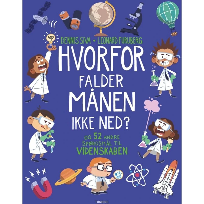 Hvorfor falder Månen ikke ned? – 53 videnskabelige spørgsmål