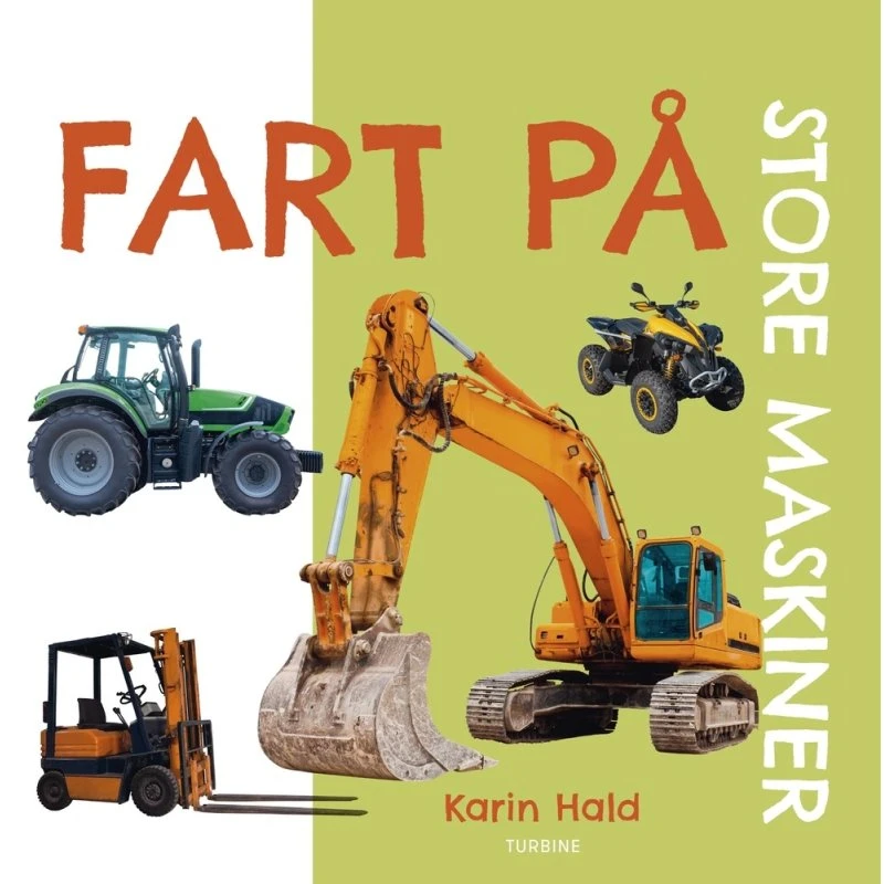 Fart på – Store maskiner (papbog) – Karin Hald