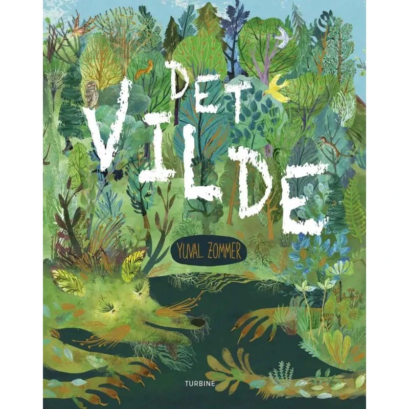 Det Vilde — illustreret børnebog af Yuval Zommer