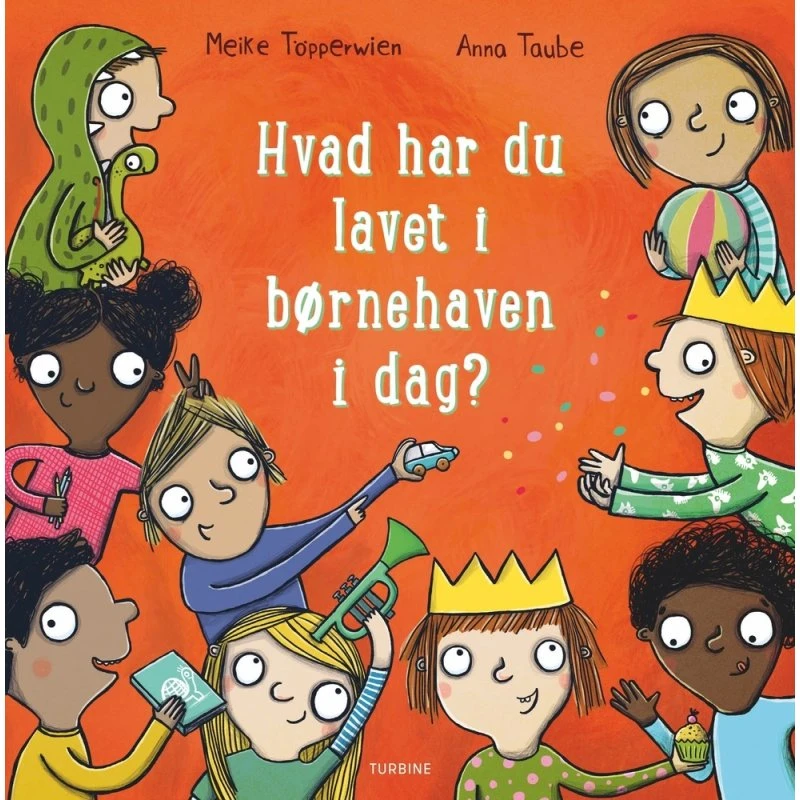 Hvad har du lavet i børnehaven i dag? – Anna Taube