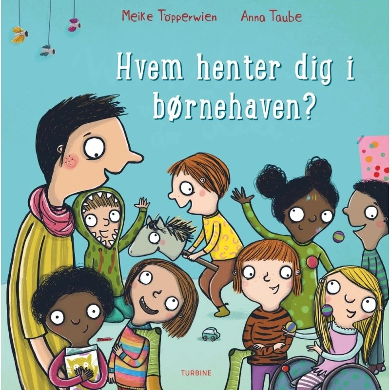 Hvem henter dig i børnehaven? – Anna Taube