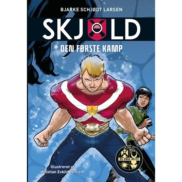 Skjold 1: Den første kamp - Bjarke Schjødt Larsen