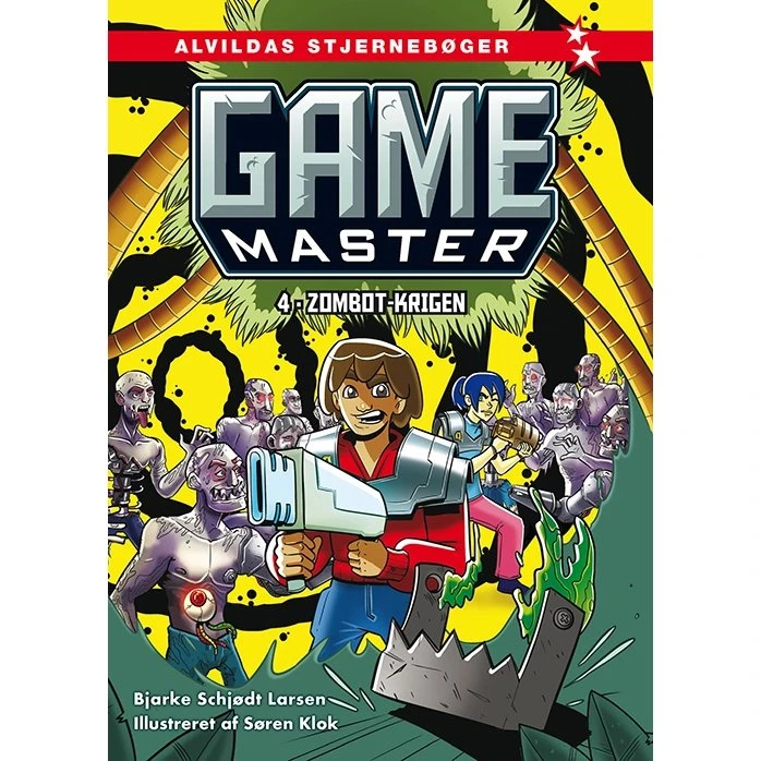 Game Master 4: Zombot-krigen - Bjarke Schjødt Larsen