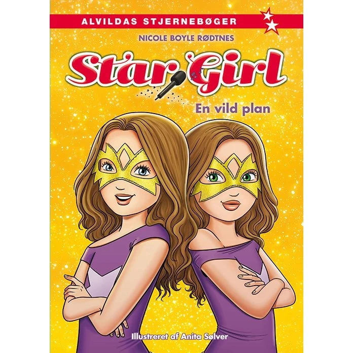Star Girl 7: En vild plan - Nicole Boyle Rødtnes