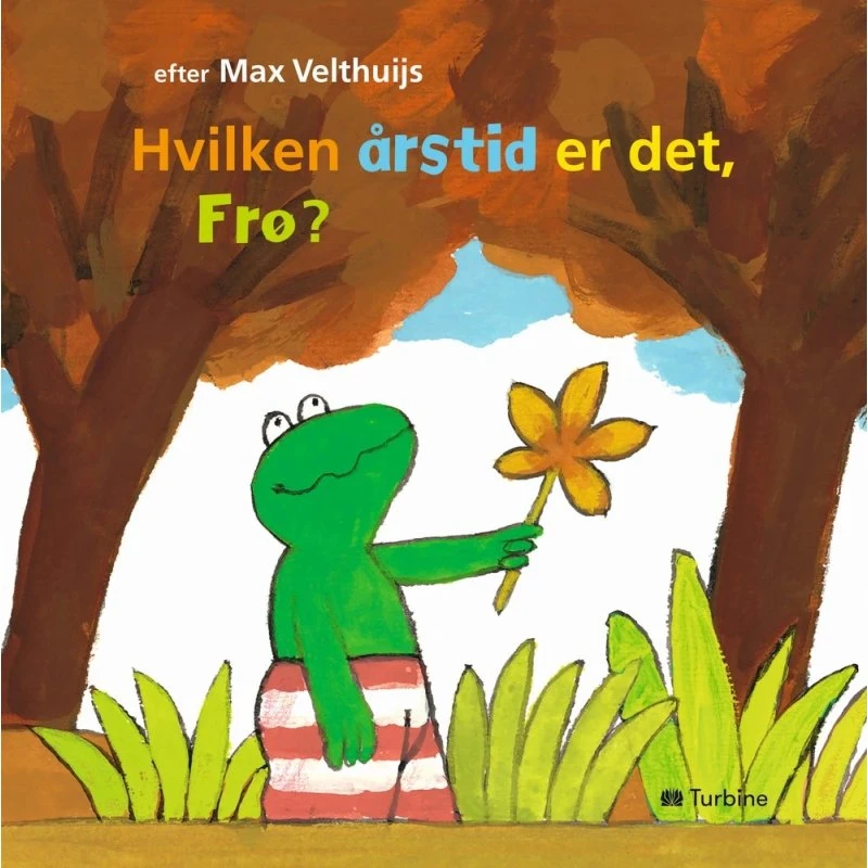 Hvilken årstid er det, Frø? – Max Velthuijs