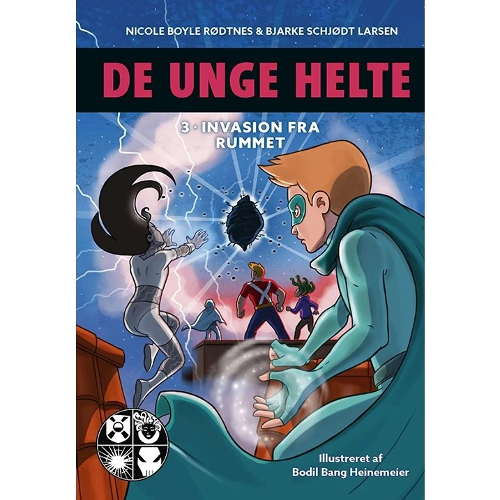 De unge helte 3: Invasion fra rummet - Nicole Boyle Rødtnes