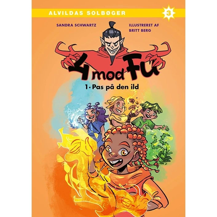 4 mod Fu: Pas på den ild - Sandra Schwartz