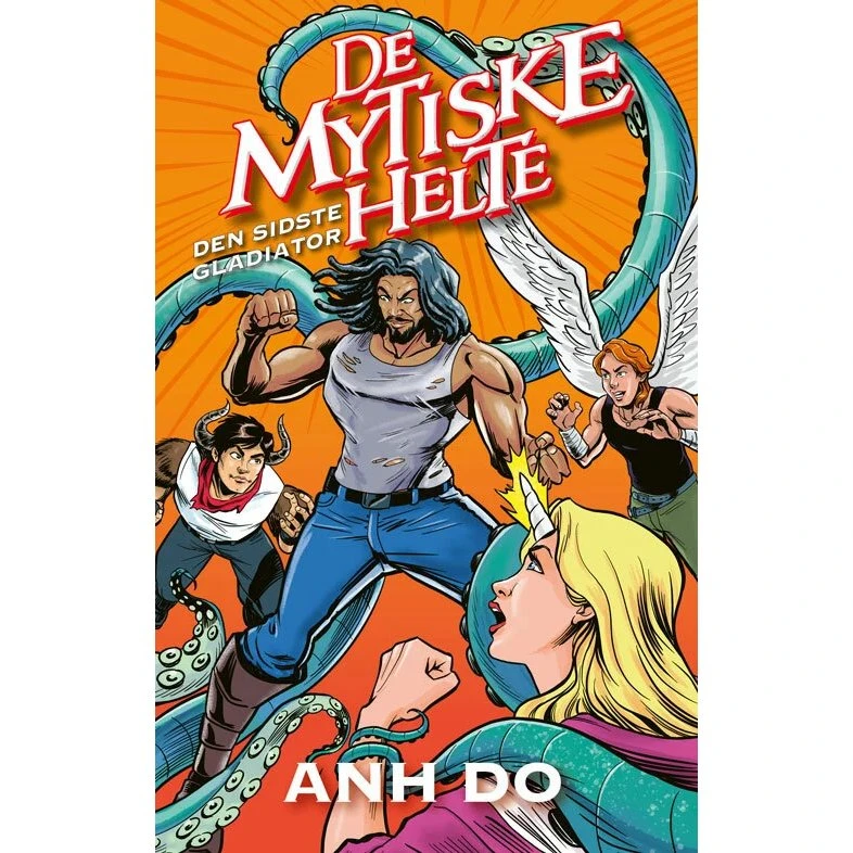 De mytiske helte 5: Den sidste gladiator — Anh Do