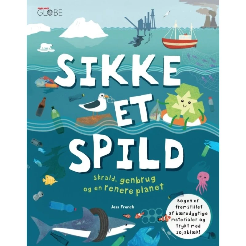Sikke et spild – børnebog om affald og miljø
