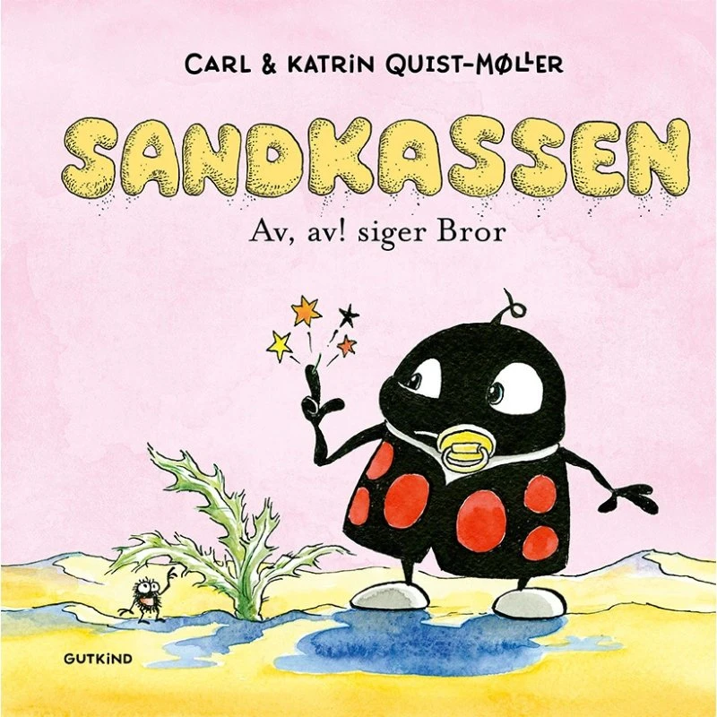 Sandkassen: Av, av! siger Bror