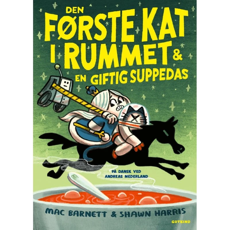 Den første kat i rummet: En giftig suppedas