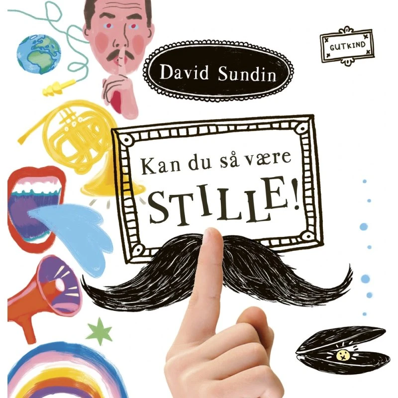 Kan du så være stille! – billedbog af David Sundin