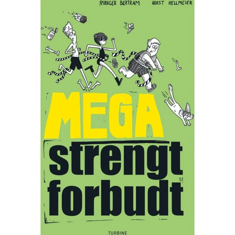 Mega strengt forbudt – Rudiger Bertram