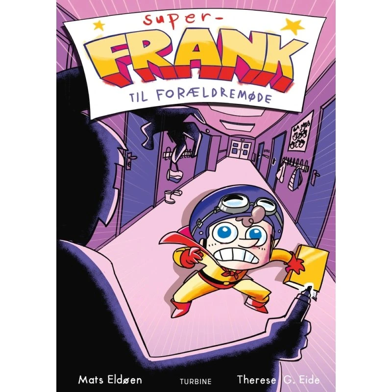 Super-Frank: Til forældremøde - Mats Eldøen
