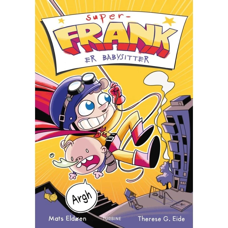 Super-Frank er babysitter – børnebog af Mats Eldøen