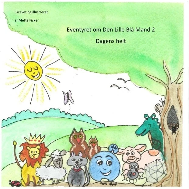 Eventyret om Den Lille Blå Mand 2 - Mette Fisker