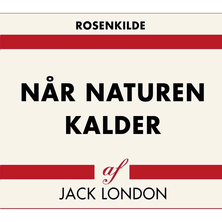 Når naturen kalder – Jack London (bog)