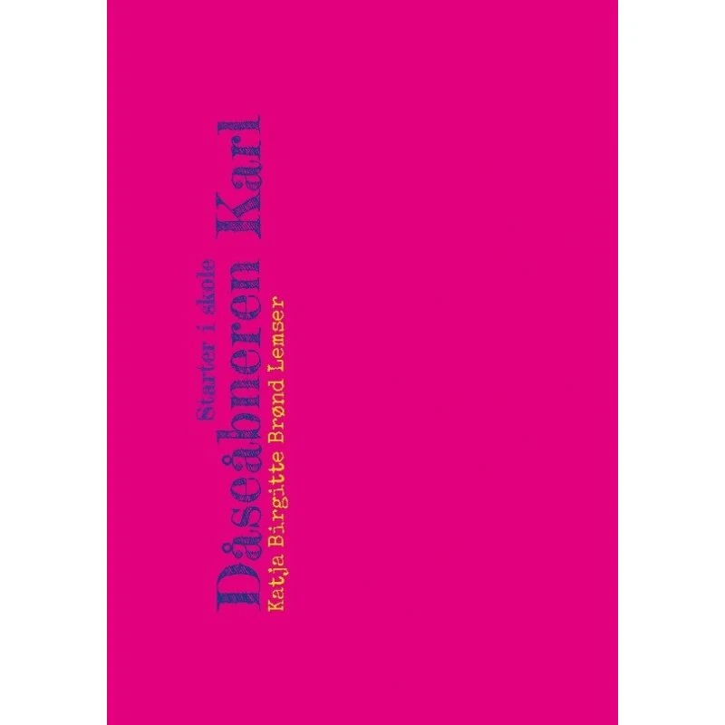 Dåseåbneren Karl – børnebog om skolestart