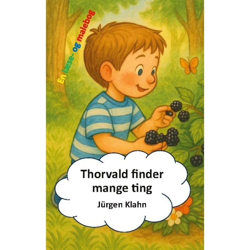 Thorvald finder mange ting – børnebog af Jürgen Klahn