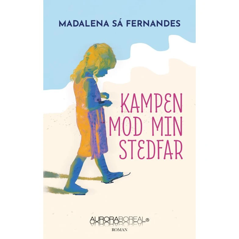 Kampen mod min stedfar – Madalena Sá Fernandes (hæftet)