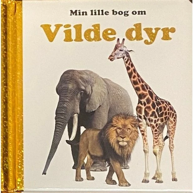 Min lille bog om Vilde dyr — papbog (0-3 år)