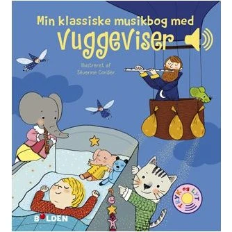 Forlaget Bolden: Min klassiske musikbog - Vuggeviser (papbog m. lyd)