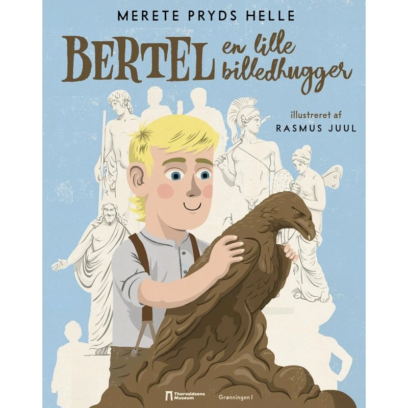 Bertel – En lille billedhugger (hardcover børnebog)