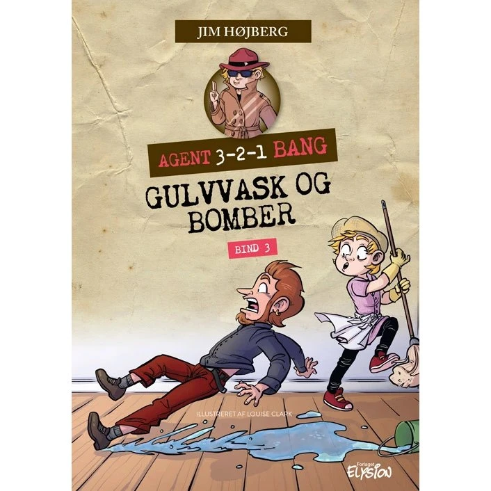 Jim Højberg: Gulvvask og bomber - Børnebog