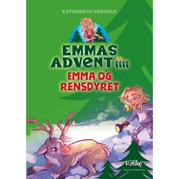 Kathrine Eg Mølhave – Emma og rensdyret (Emmas Advent 2)