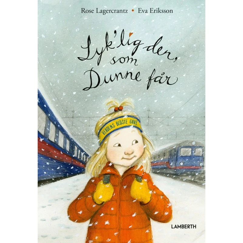 Rose Lagercrantz - Lyk'lig den som Dunne får