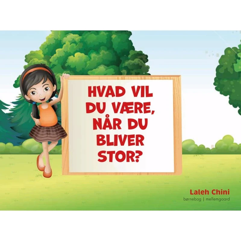 Laleh Chini: Hvad vil du være, når du bliver stor? - Hardcover
