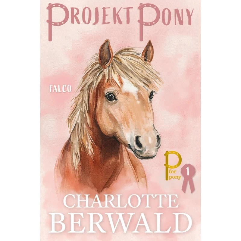 Charlotte Berwald – Projekt Pony (hardback, børnebog)