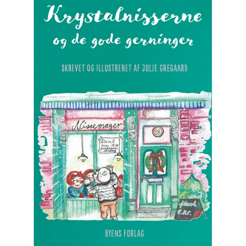 Julie Gregaard: Krystalnisserne og de gode gerninger