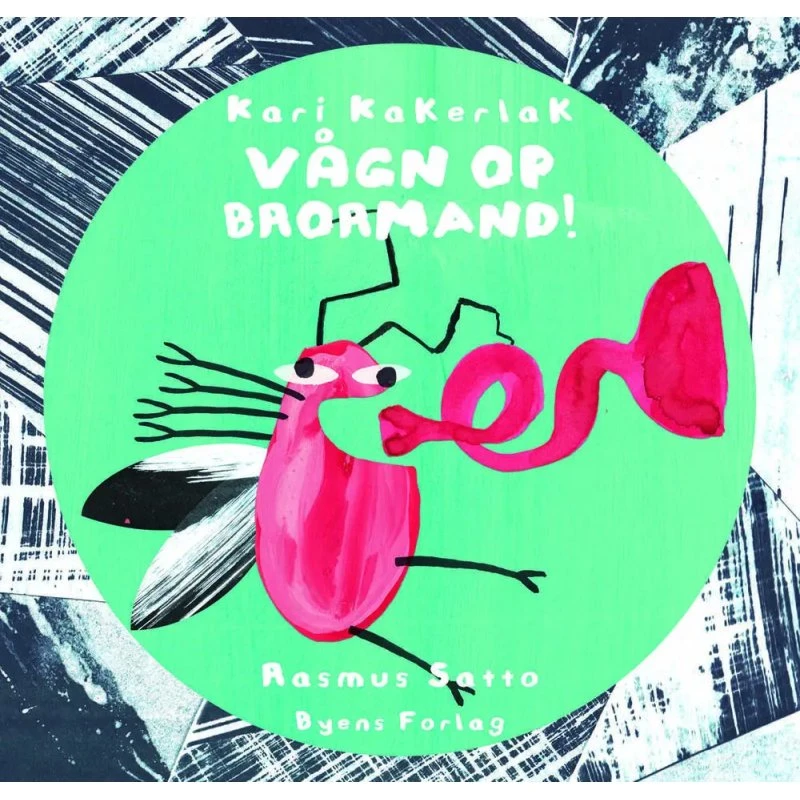 Kari Kakerlak – Vågn op, Brormand! (Indbundet børnebog)