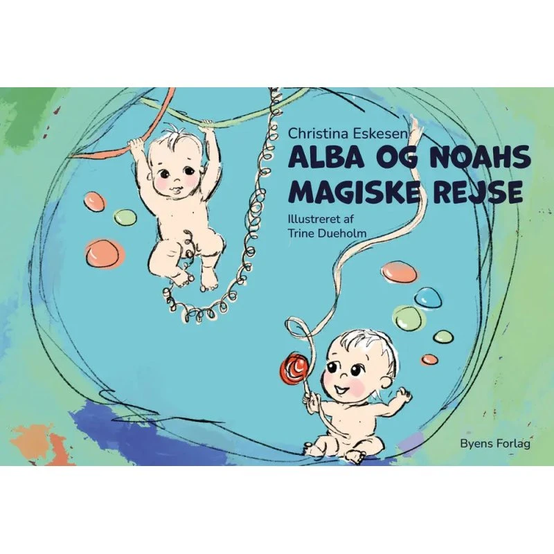 Christina Eskesen: Alba og Noahs magiske rejse (hardback)