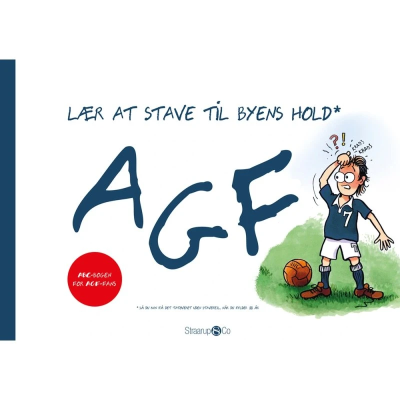 Thomas Westh: Lær at stave til byens hold – AGF (indbundet)