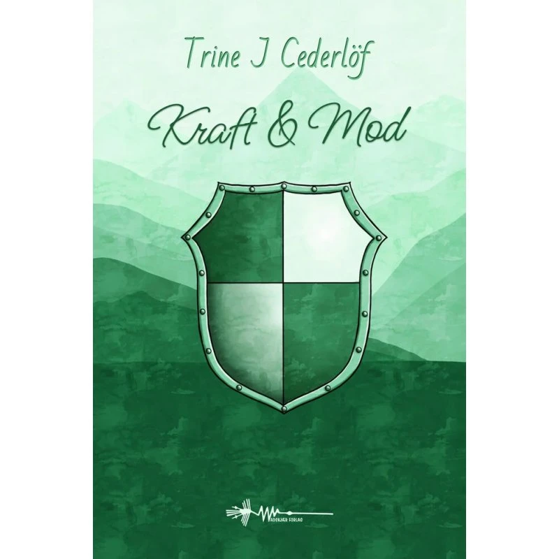 Trine J. Cederlöf: Kraft & Mod (Aurora #2) – Hardback